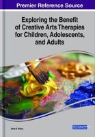 Exploring the Benefit of Creative Arts Therapies for Children, Adolescents, and Adults