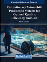 Revolutionary Automobile Production Systems for Optimal Quality, Efficiency, and Cost