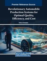Revolutionary Automobile Production Systems for Optimal Quality, Efficiency, and Cost