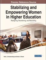 Stabilizing and Empowering Women in Higher Education