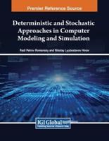 Deterministic and Stochastic Approaches in Computer Modeling and Simulation