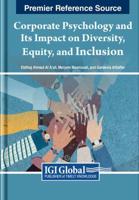 Corporate Psychology and Its Impact on Diversity, Equity, and Inclusion