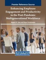 Enhancing Employee Engagement and Productivity in the Post-Pandemic Multigenerational Workforce