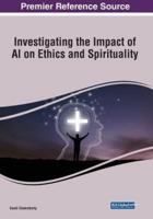 Investigating the Impact of AI on Ethics and Spirituality