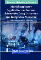 Multidisciplinary Applications of Natural Science for Drug Discovery and Integrative Medicine