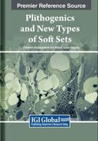 Plithogenics and New Types of Soft Sets