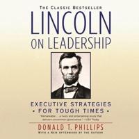 Lincoln on Leadership Lib/E