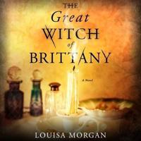 The Great Witch of Brittany Lib/E