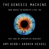 The Genesis Machine Lib/E