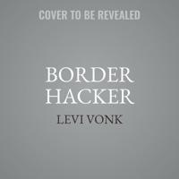 Border Hacker Lib/E
