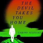 The Devil Takes You Home