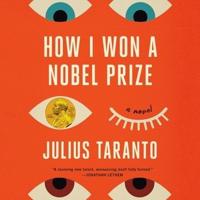 How I Won a Nobel Prize