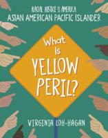 What Is Yellow Peril?