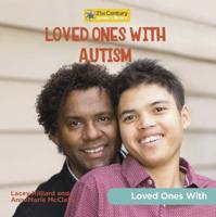 Loved Ones With Autism