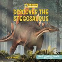 Discover the Stegosaurus