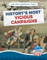 History's Most Vicious Campaigns