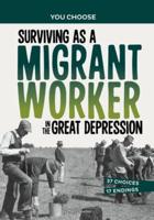 Surviving as a Migrant Worker in the Great Depression