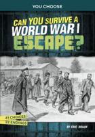 Can You Survive a World War I Escape?