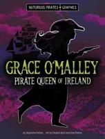 Grace O'Malley, Pirate Queen of Ireland