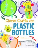 Clever Crafts With Plastic Bottles