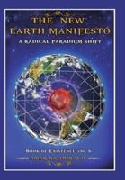 The New Earth Manifesto: A New Operating System  and   a Radical Paradigm Shift