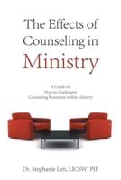 The Effects of Counseling in Ministry: A Guide on How to Implement Counseling Resources Within Ministry