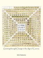 I Ching Diary:: Growing Through Change in the Age of Corona.