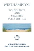 Westhampton: Golden Days and Memories for a Lifetime