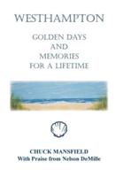 Westhampton: Golden Days and Memories for a Lifetime