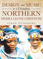 Design and Music in a Changing Northern Sierra Leone Chiefdom