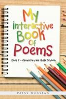 My  Interactive  Book  of  Poems: Book 2 - Elementary and Middle School