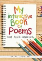 My  Interactive  Book  of  Poems: Book 2 - Elementary and Middle School