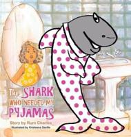 The Shark Who Needed My Pyjamas