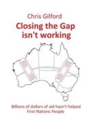 Closing the Gap Isn't Working