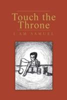 Touch the Throne