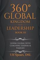 360' Global Kingdom Leadership: Book Iii