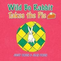 Wild Bo Rabbit Takes the Pie