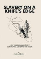 Slavery on a Knife's Edge