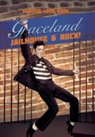 Graceland Jailhouse & Rock!