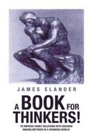 A Book for Thinkers!
