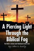 A Piercing Light Through the Biblical Fog