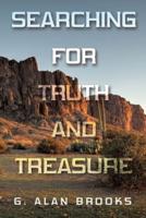 Searching for Truth and Treasure