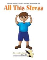 All This Stress