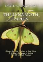 The Luna Moth Papers