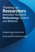 Thinking as Researchers Innovative Research Methodology Content and Methods