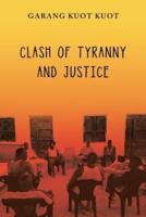 Clash of Tyranny and Justice