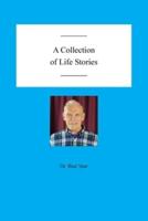 A Collection of Life Stories