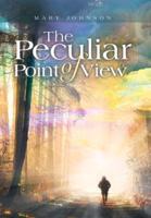 The Peculiar Point of View