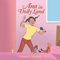 Ana in Dolly Land