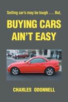 Buying Cars Ain't Easy